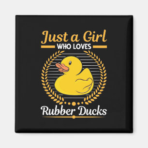 Alleen een meisje dat van Rubber Duck houdt Magneet