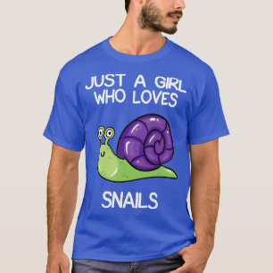 Alleen een meisje dat van slakken houdt t-shirt