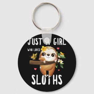 Alleen een meisje dat van Sloths Lover Girls houdt Sleutelhanger