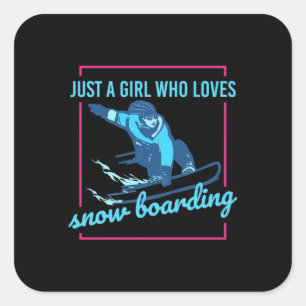 Alleen een meisje dat van Snowboarding houdt Vierkante Sticker