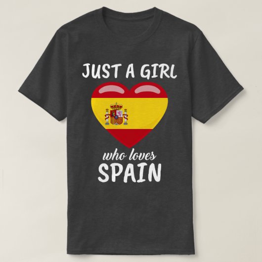 Alleen een meisje dat van Spanje houdt T-shirt (Design voorkant)