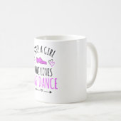 Alleen een meisje dat van Tap Dance houdt, krijgt  Koffiemok (Voorkant rechts)