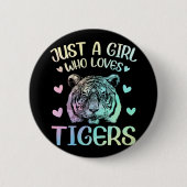 Alleen een meisje dat van Tigers houdt Ronde Button 5,7 Cm (Voorkant)