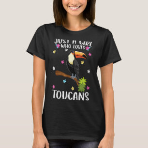 Alleen een meisje dat van Toucans houdt. T-shirt