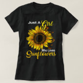 Alleen een meisje dat van zonnebloemen houdt t-shirt (Design voorkant)
