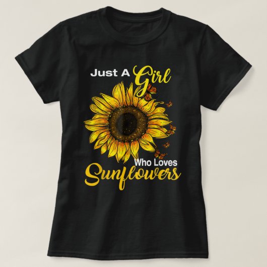 Alleen een meisje dat van zonnebloemen houdt t-shirt (Design voorkant)