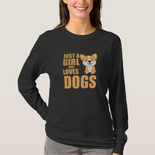 Alleen een meisje houdt van Kawaii Dog Corgi T-shirt