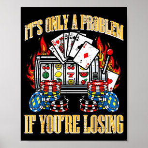 Alleen een probleem als het grappige gezegde manne poster