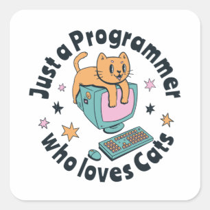 Alleen een programmeur die van katten houdt vierkante sticker