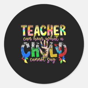 Alleen een speciale leraar kan horen wat een kind ronde sticker