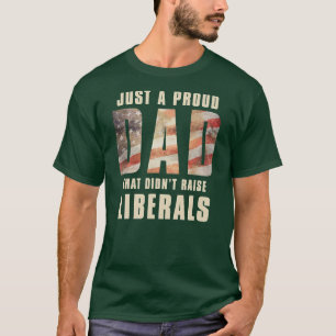 Alleen een vader die geen liberalen heeft opgehaal t-shirt