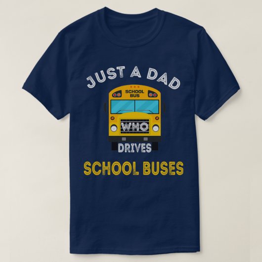 Alleen een vader die schoolbussen bestuurt, vader t-shirt (Design voorkant)