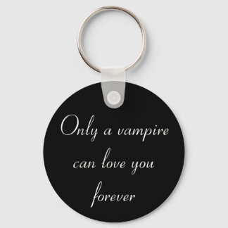Alleen een Vampire sleutelhanger. Sleutelhanger