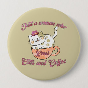 Alleen een vrouw die van katten en koffie houdt ronde button 4,0 cm