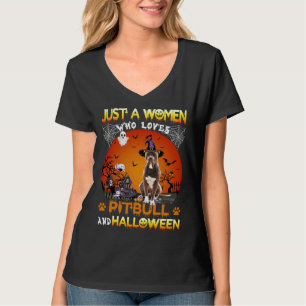 Alleen een vrouw die van Pitbull en Halloween houd T-shirt