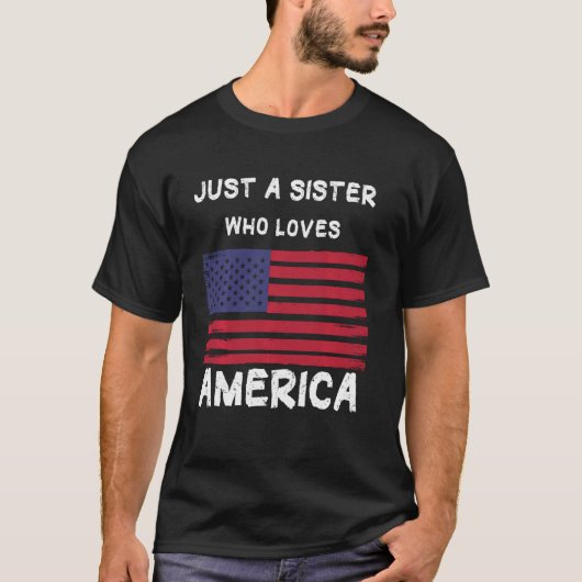 Alleen een zuster die van Amerika houdt T-shirt (Voorkant)