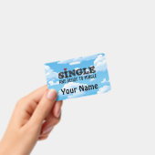 Alleen en klaar om te flirten badge (Handheld)