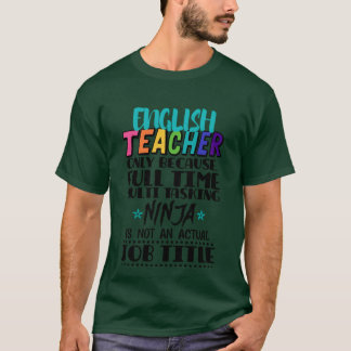 Alleen Englisheacher Omdat Fullime Multiask-vriend T-shirt