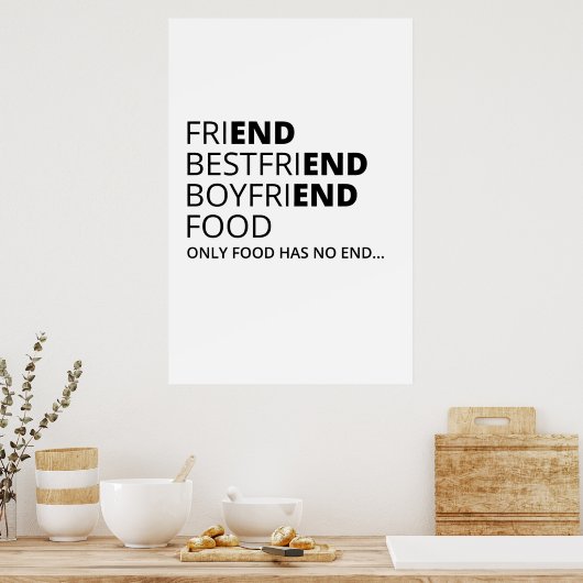 Alleen eten heeft geen einde grappig poster (Keuken)