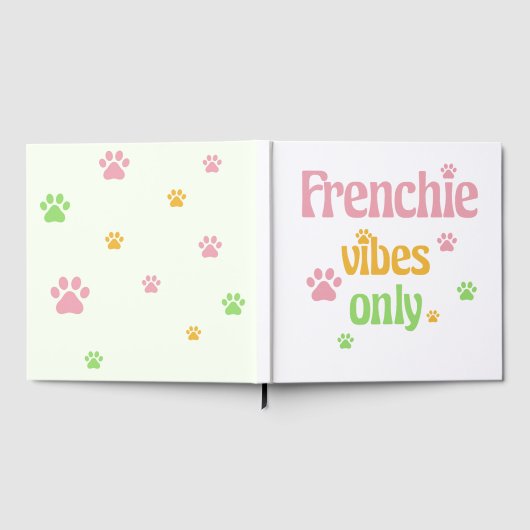 Alleen Frenchie Vibes Gastenboek (Volledig)