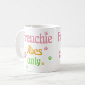 Alleen Frenchie Vibes Koffiemok (Voorkant links)