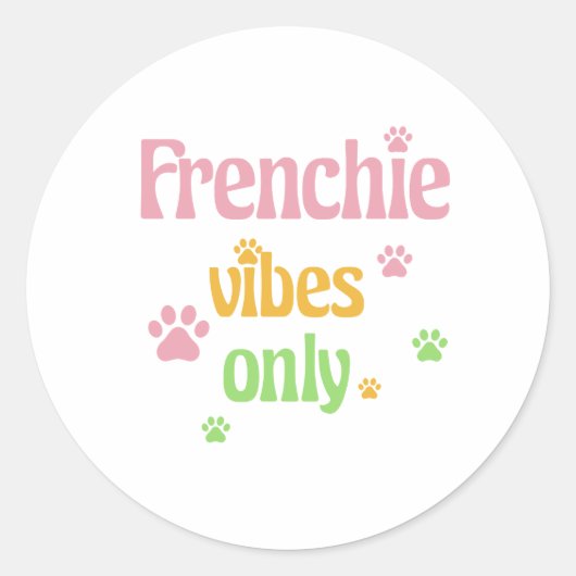 Alleen Frenchie Vibes Ronde Sticker (Voorkant)