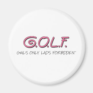 ALLEEN GALS-LADEN VERBODEN MAGNEET