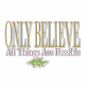 Alleen geloven dat alles mogelijk is sticker (Voorkant)