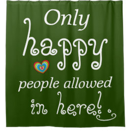 Alleen gelukkige mensen toegestaan hier Fun Douchegordijn