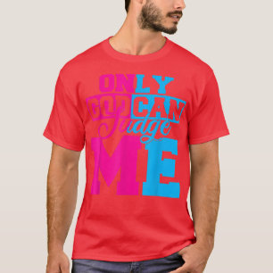 Alleen God kan me beoordelen... Jezus Christus Man T-shirt