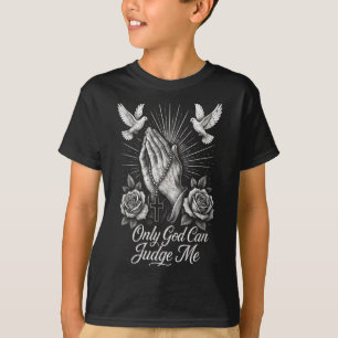 Alleen God kan mij beoordelen Gebedshanden Duiven  T-shirt