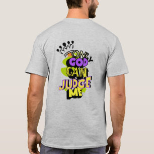 Alleen God kan mij beoordelen op graffiti T-shirt