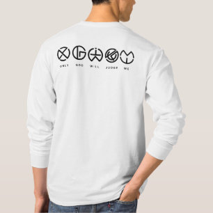 Alleen God Zal Over Mij Oordelen T-shirt
