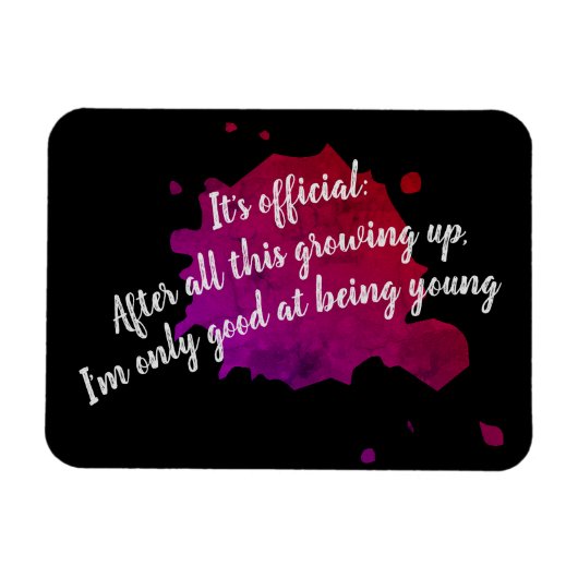 Alleen goed om jong te zijn magneet (Horizontaal)