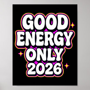 Alleen goede energie 2026 Retro bubbelletterontwer Poster