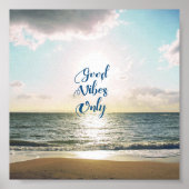 "Alleen goede steekproeven" Positief Zee Sun Blue Poster (Voorkant)