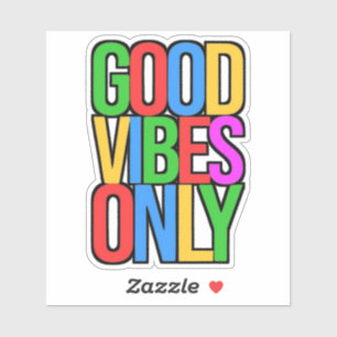 Alleen goede vibes-45365 sticker