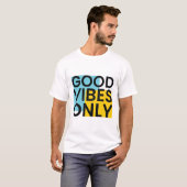 ALLEEN GOEDE VIBES | Goede Vibes Quote T-shirt (Voorkant volledig)