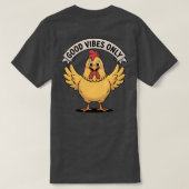 Alleen goede vibes (Happy Checking) T-shirt (Design achterkant)