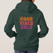 Alleen goede vibes hoodie (Achterkant)