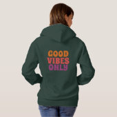 Alleen goede vibes hoodie (Achterkant volledig)