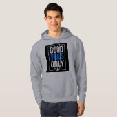 ALLEEN GOEDE VIBES HOODIE (Voorkant volledig)