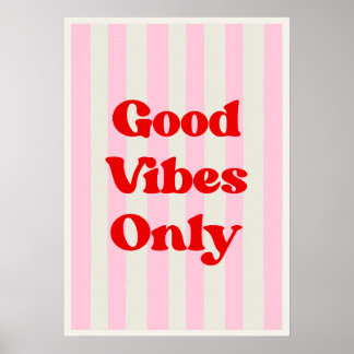 Alleen goede vibes. Inspirerend Poster