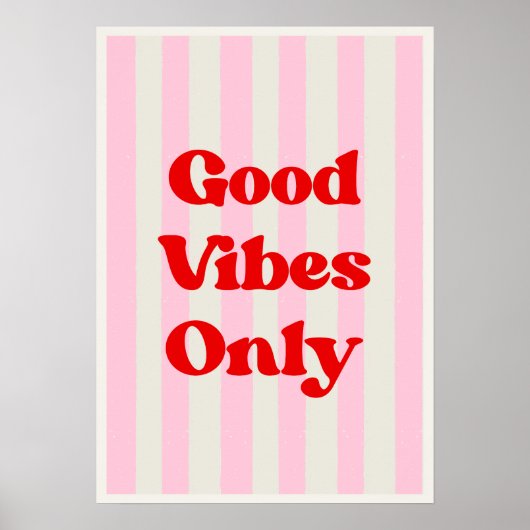 Alleen goede vibes. Inspirerend Poster (Voorkant)