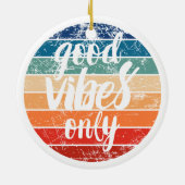 Alleen Goede Vibes Keramisch Ornament (Achterkant)