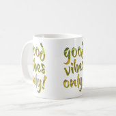 Alleen Goede Vibes! Koffiemok (Voorkant links)