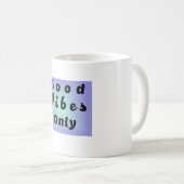 Alleen Goede Vibes Koffiemok (Voorkant rechts)