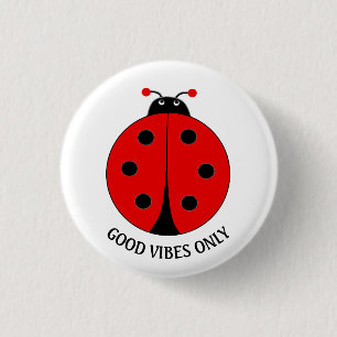 Alleen Goede Vibes Lieveheersbeestje op Witte Ronde Button 3,2 Cm