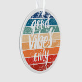 Alleen Goede Vibes Ornament (voorkant)