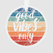 Alleen Goede Vibes Ornament (voorkant)